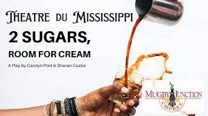 heatre du mississiipu 2 sugars heatre du mississiipu 2 sugars - Winona Journal